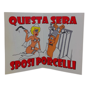 Biglietto d'auguri ″Oggi sposi novelli, questa sera sposi porcelli″