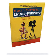 Mollo tutto e...Divento un pornodivo